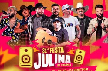 FLORÍNEA DIVULGA PROGRAMAÇÃO DA 31ª FESTA JULINA