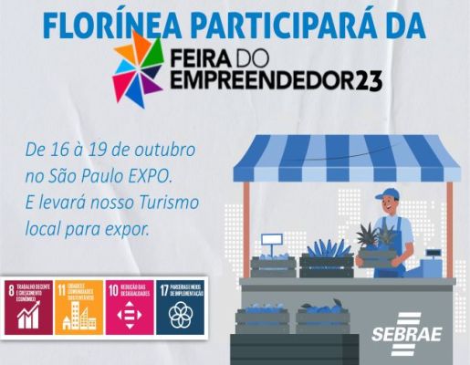 FLORÍNEA PARTICIPARÁ DA FEIRA DO EMPREENDEDOR 2023 DO SEBRAE