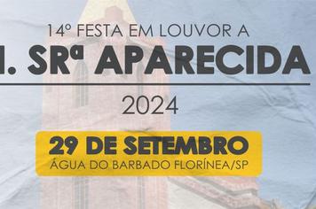 14ª FESTA EM LOUVOR A NOSSA SENHORA APARECIDA NA ÁGUA DO BARBADO